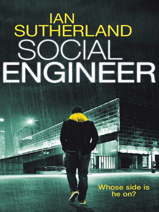 Title details for Social Engineer by Ian Sutherland - Available